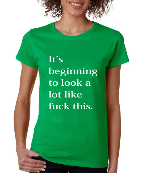 Women's T Shirt Beginning To Look A Lot Like F**k Fun Tee - ALLNTRENDSHOP - 2