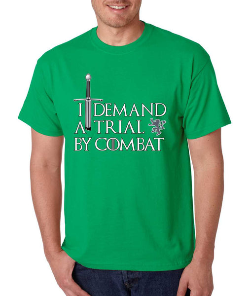 Men's T Shirt I Demand A Trial By Combat Cool Tee - ALLNTRENDSHOP - 5