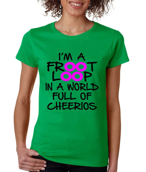 Women's T Shirt I'm A Froot Loop Cool Funny Tee - ALLNTRENDSHOP - 2