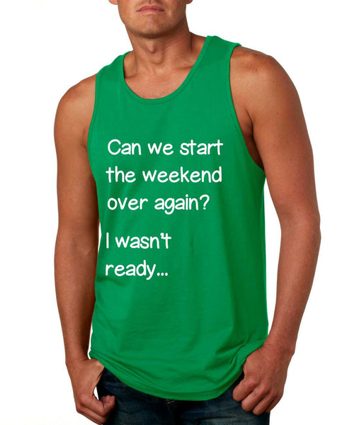 Men's Tank Top Can We Start Weekend Over Again Humor Top - ALLNTRENDSHOP - 2
