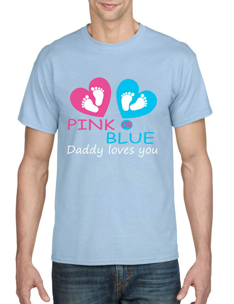 Men's T Shirt Pink Or Blue Daddy Loves You Gender Reveal Maternity