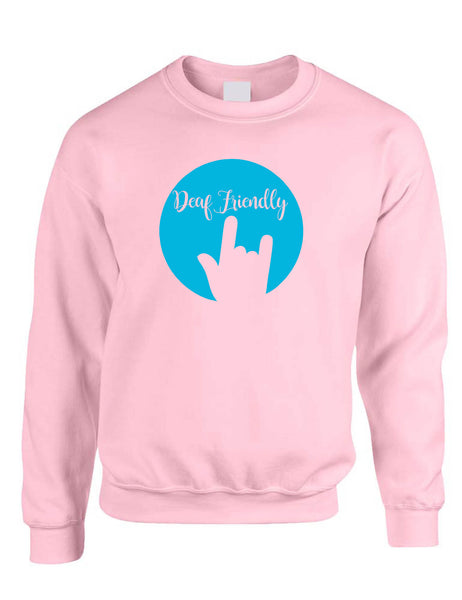 Adult Sweatshirt Deaf Friendly Deaf Awareness ASL Support Acceptance