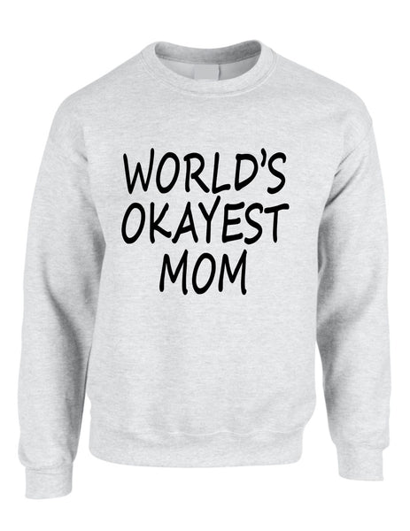World's OKayest mom mothers day womens Sweatshirt - ALLNTRENDSHOP - 6
