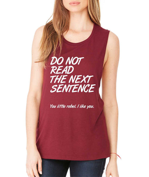 Women's Flowy Muscle Top Do Not Read The Next Sentence - ALLNTRENDSHOP - 2