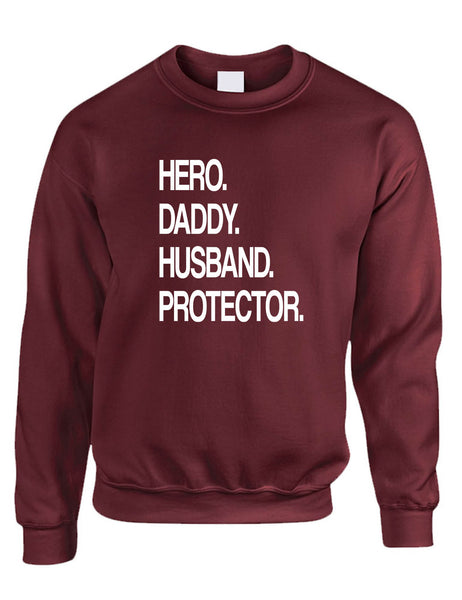 Adult Sweatshirt Hero Daddy Husband Protector Humor Father Tee Gift