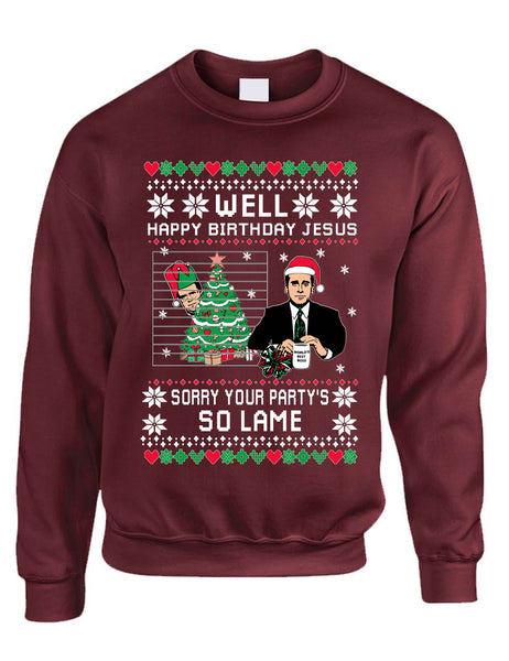Happy Birthday Jesus Sorry Your Party is So Lame Adult Sweatshirt