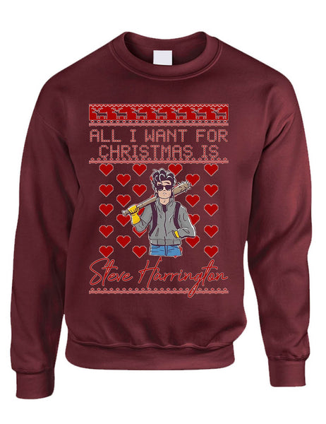 All I Want For Christmas Is Steve Stranger Xmas Adult Sweatshirt