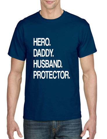 Men's T Shirt Hero Daddy Husband Protector Funny Father Tee Love Gift