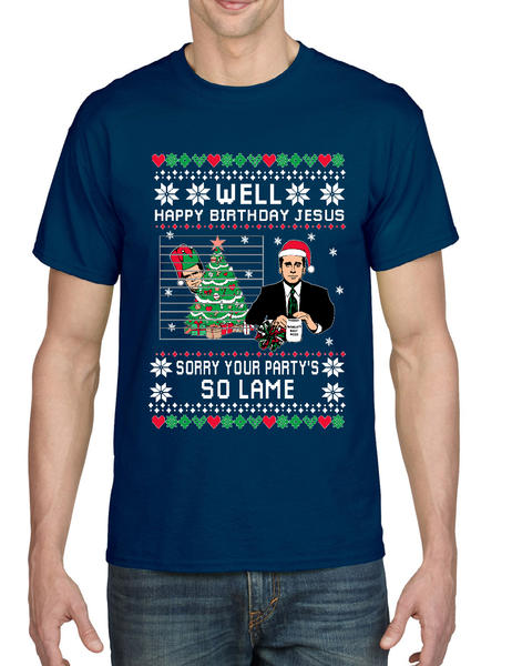 Happy Birthday Jesus Sorry Your Party is So Lame Xmas Men's T Shirt