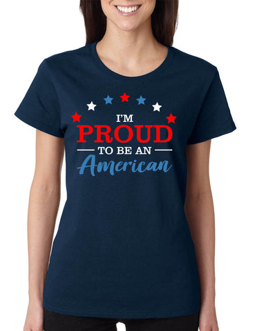 Women's T Shirt Proud To Be An American Trendy 4th Of July Outfit