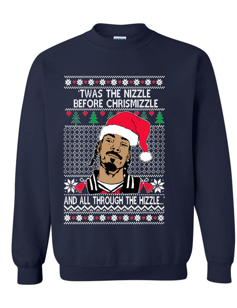 Ugly Christmas Sweater Snoop TWAS The Nizzle Before Chrismizzle Unisex Sweatshirt
