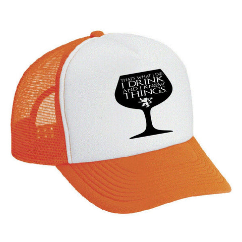 Snapback Hat Glass That's What I Do I Drink And I Know Things - ALLNTRENDSHOP