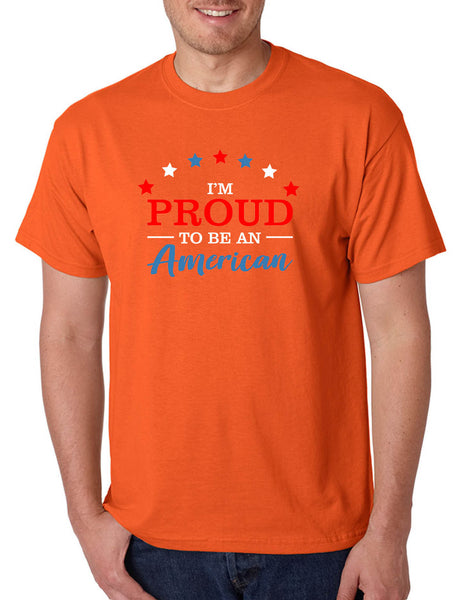 Men's T Shirt I'm Proud To Be An American 4th Of July Parade Tee