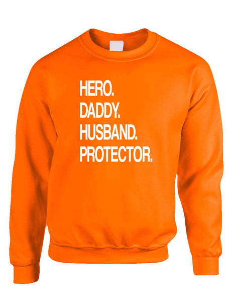 Adult Sweatshirt Hero Daddy Husband Protector Humor Father Tee Gift