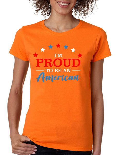 Women's T Shirt Proud To Be An American Trendy 4th Of July Outfit