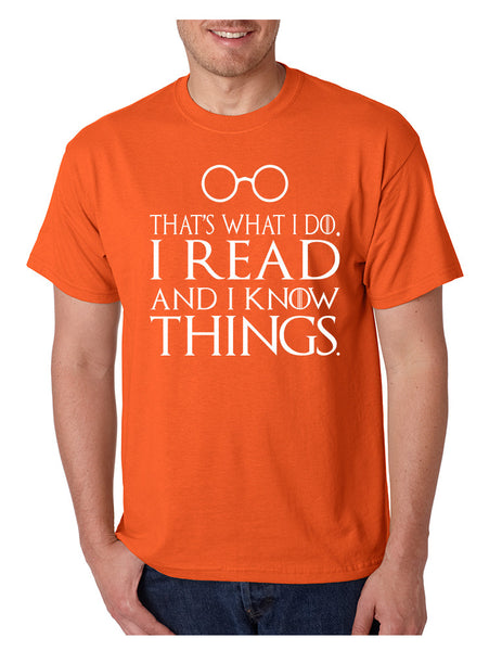 Men's T Shirt That's What I Do I Read And Know Things Cool