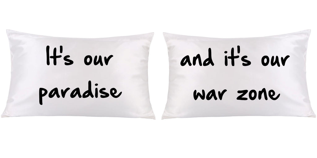 It's our paradise and it's a war zone couples pillow cases - ALLNTRENDSHOP