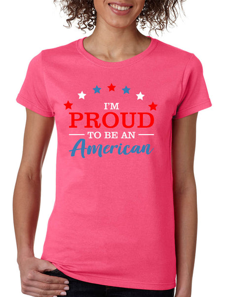 Women's T Shirt Proud To Be An American Trendy 4th Of July Outfit