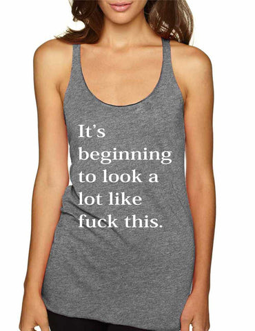 Women's Tank Top Beginning To Look A Lot Like F**k Cool - ALLNTRENDSHOP - 1