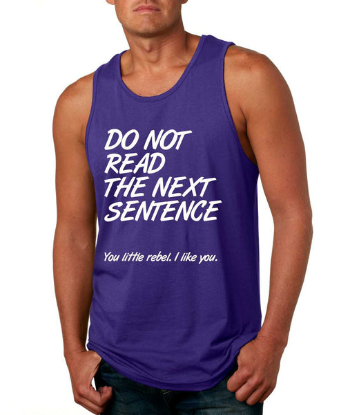 Men's Tank Top Do Not Read The Next Sentence Humor Top - ALLNTRENDSHOP - 3
