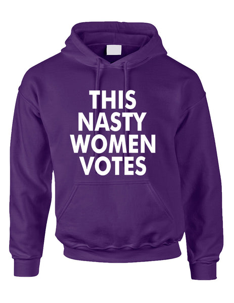 Adult Hoodie This Nasty Women Votes USA 2016 Elections Top - ALLNTRENDSHOP - 3