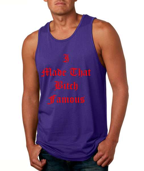 Men's Tank Top I Made That Bi*ch Famous Yeezy Top - ALLNTRENDSHOP - 3