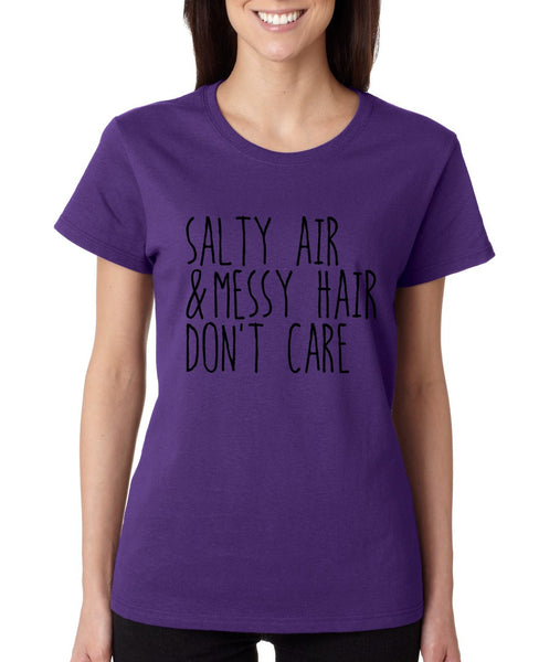 Salty Air Messy Hair Don't Care Shirt womens t-shirt