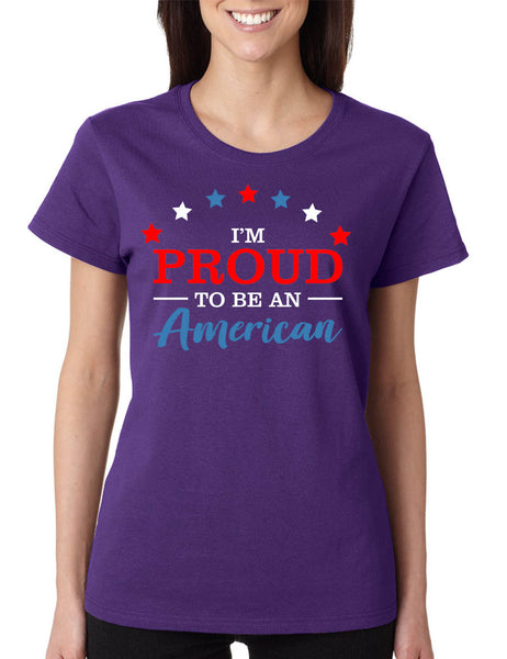 Women's T Shirt Proud To Be An American Trendy 4th Of July Outfit