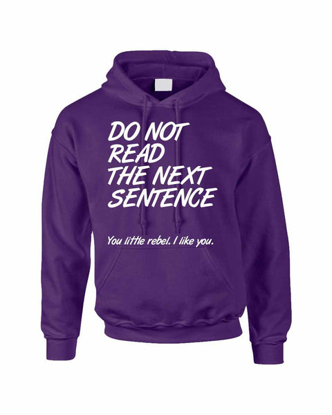 Adult Hoodie Do Not Read The Next Sentence Funny Top - ALLNTRENDSHOP - 3