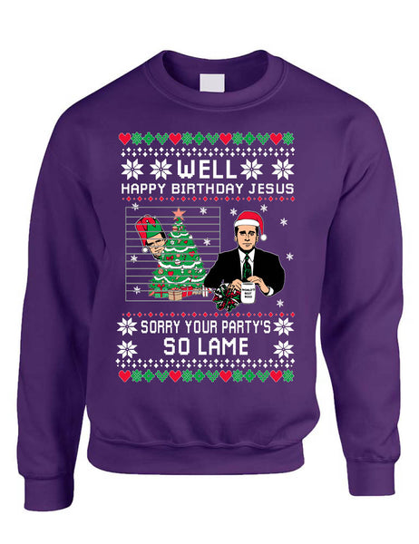 Happy Birthday Jesus Sorry Your Party is So Lame Adult Sweatshirt