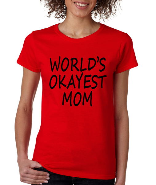 World's OKayest mom mothers day Women's t-shirt - ALLNTRENDSHOP - 2
