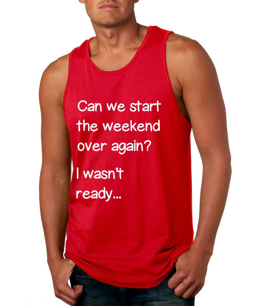 Men's Tank Top Can We Start Weekend Over Again Humor Top - ALLNTRENDSHOP - 4