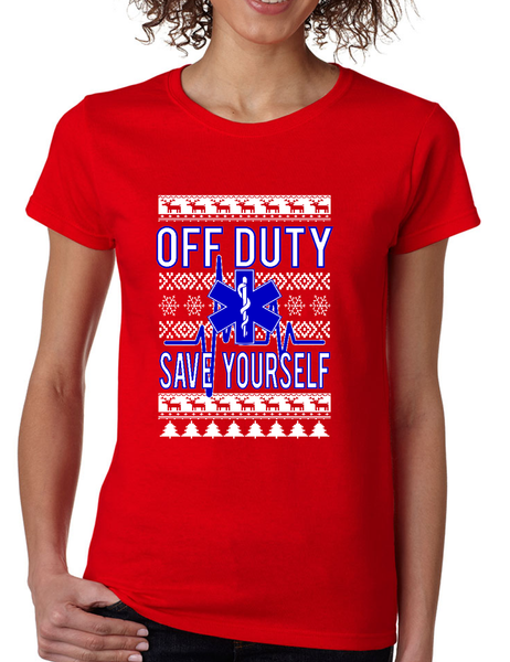 Xmas EMT Off Duty Save Yourself Women's T Shirt EMT Christmas