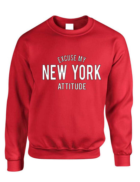 Adult Crewneck Excuse My New York Attitude Fun Cool Top - ALLNTRENDSHOP - 6