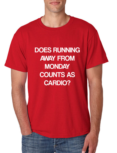 Men's T Shirt Does Running From Monday Counts As Cardio Funny Tshirt