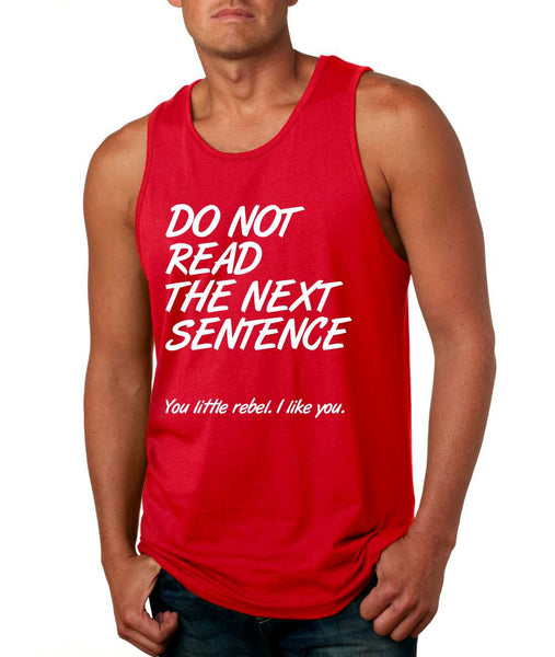 Men's Tank Top Do Not Read The Next Sentence Humor Top - ALLNTRENDSHOP - 4
