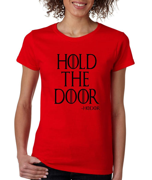Hold the door Hodor womens t-shirt - ALLNTRENDSHOP