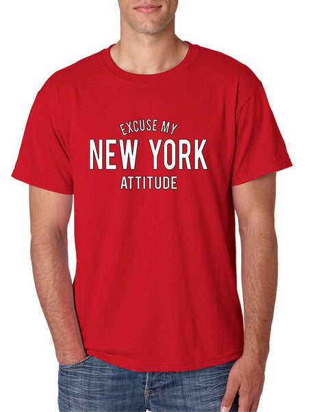 Men's T Shirt Excuse My New York Attitude Humor Funny T Shirt - ALLNTRENDSHOP - 5