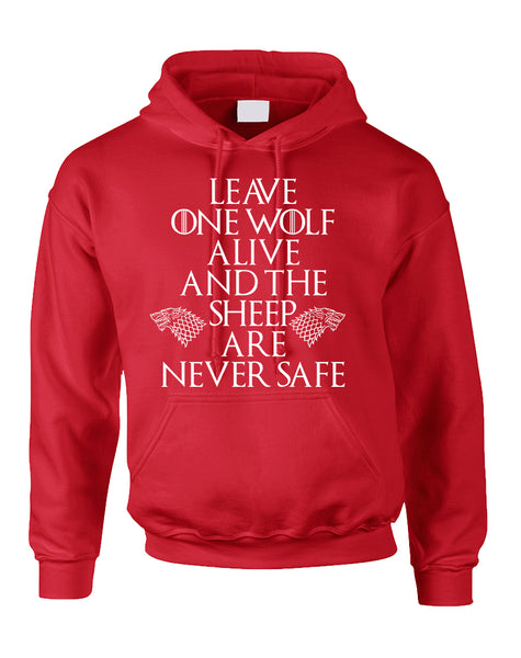 Adult Hoodie Leave One Wolf Alive The Sheep Are Never Safe