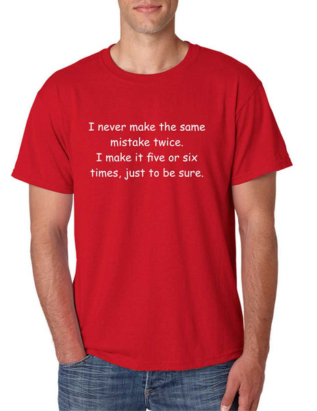 Men's T Shirt Never Make The Same Mistake Twice Funny Tee - ALLNTRENDSHOP - 3