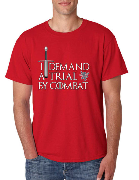 Men's T Shirt I Demand A Trial By Combat Cool Tee - ALLNTRENDSHOP - 3