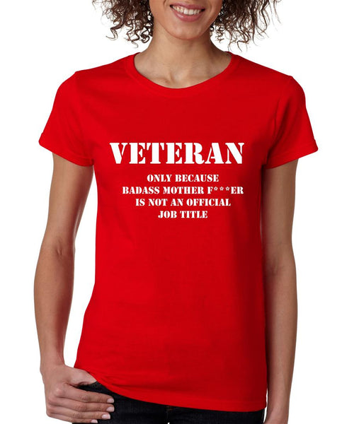 Veteran Badass mother womens t-shirt