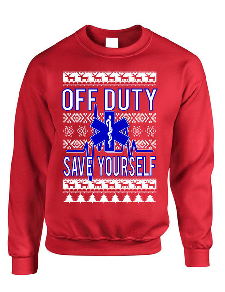 Xmas EMT Off Duty Save Yourself Adult  Sweatshirt
