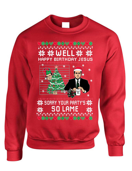 Happy Birthday Jesus Sorry Your Party is So Lame Adult Sweatshirt