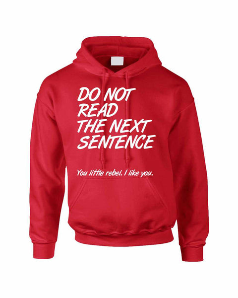 Adult Hoodie Do Not Read The Next Sentence Funny Top - ALLNTRENDSHOP - 2