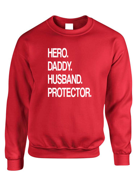 Adult Sweatshirt Hero Daddy Husband Protector Humor Father Tee Gift