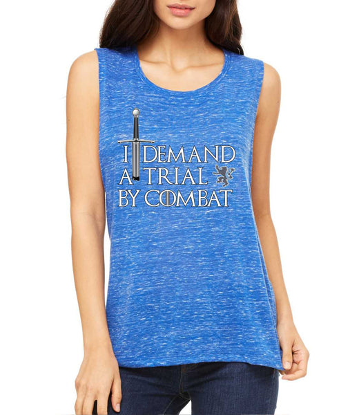Women's Flowy Muscle Top I Demand A Trial By Combat - ALLNTRENDSHOP - 4