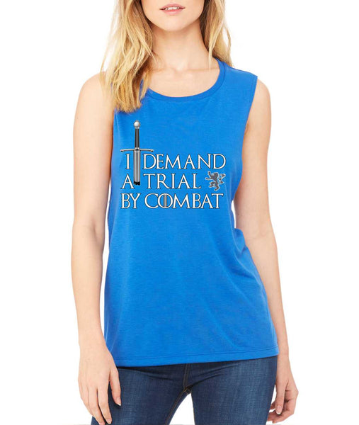 Women's Flowy Muscle Top I Demand A Trial By Combat - ALLNTRENDSHOP - 5