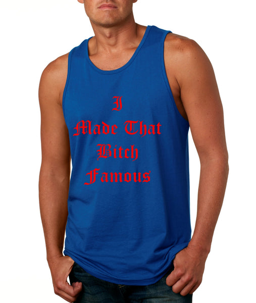 Men's Tank Top I Made That Bi*ch Famous Yeezy Top - ALLNTRENDSHOP - 2
