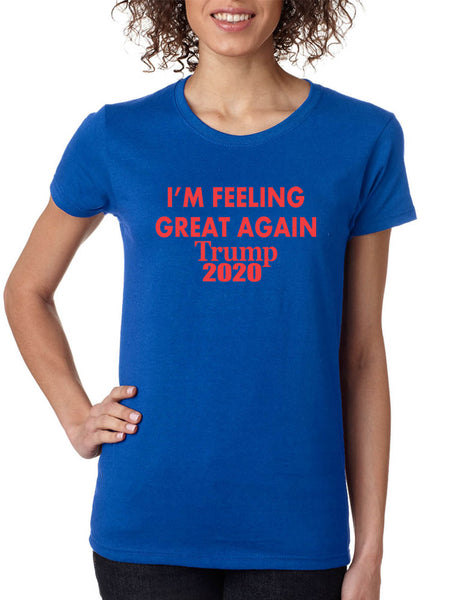 Women's T Shirt Feeling Great Again Trump 2020 American President Tee